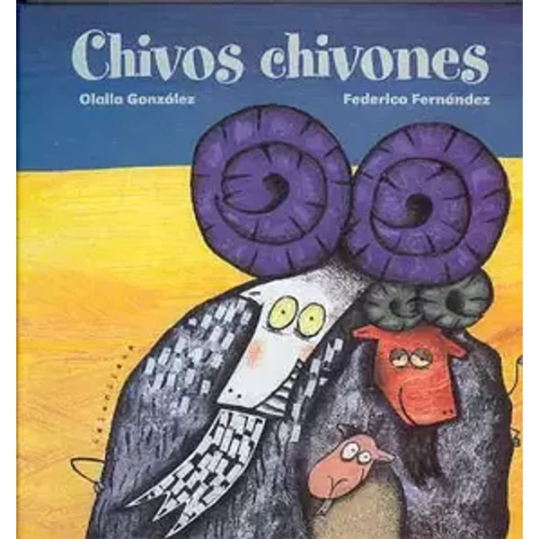 Chivos chivones - Olalla González Paz