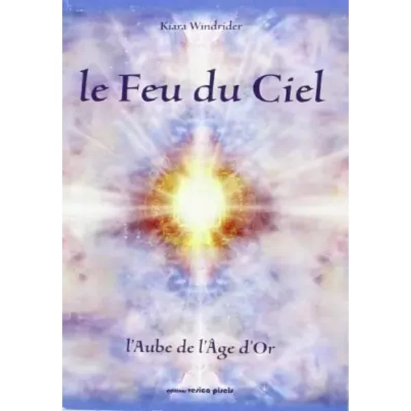 Feu Du Ciel - L Aube De L Age D Or, (Le) - Kiara Windrider-image