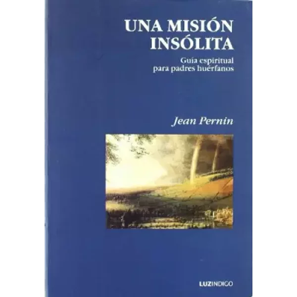 Una mision insolita (LUZ) - JEAN / LUELMO VERDU, AURORA / LA PERNIN