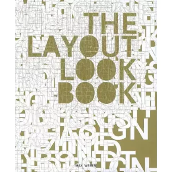 The layout look book - Sebastian Weber, Max Weber