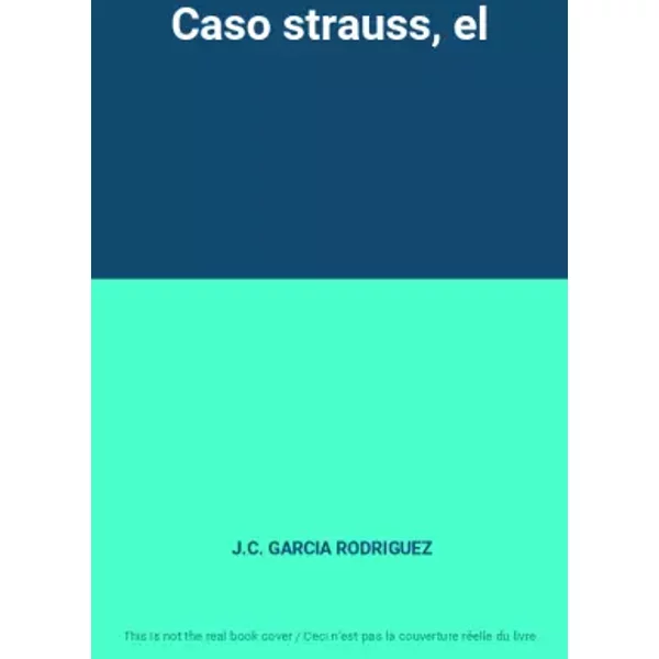 Caso Strauss, El - J.C. Garcia Rodriguez-image