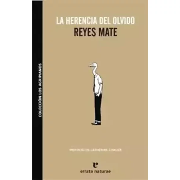 La herencia del olvido - REYES MATE