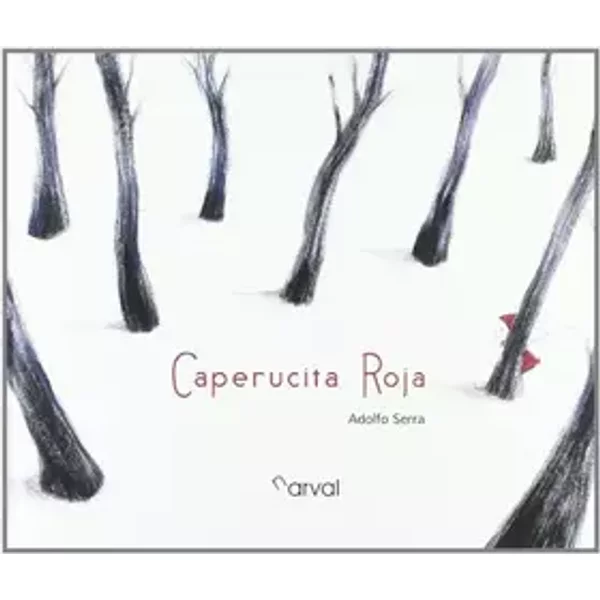 Caperucita Roja / Little Red Riding Hood - ADOLFO SERRA