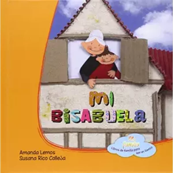 Mi bisabuela - Amanda Lemos, Susana Rico Calleja, Susana Rico Calleja