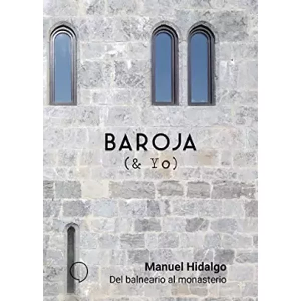 Del balneario al monasterio - Manuel Hidalgo Ruiz