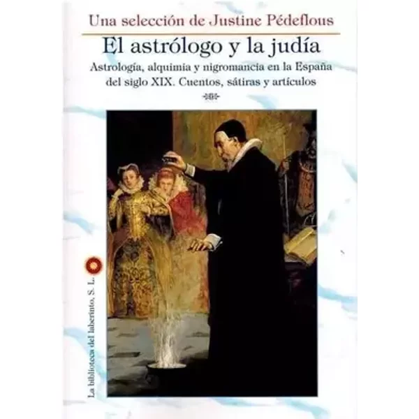 ASTROLOGO Y LA JUDIA, EL (SIN COLECCION) - JUSTINE PEDEFLOUS