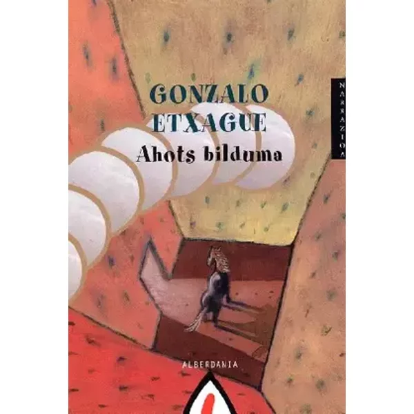 Ahots bilduma: 43 (Narrazioa) - Gonzalo Etxagüe Burgos