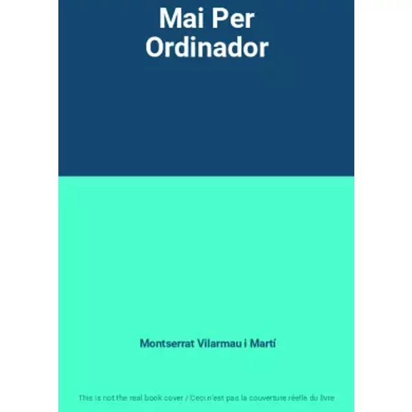 Mai Per Ordinador - Montserrat Vilarmau i Martí