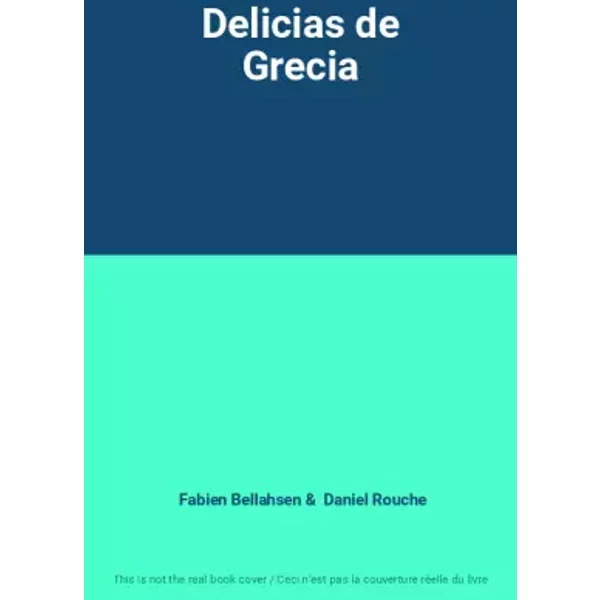 Delicias De Grecia - Fabien Bellahsen Et Daniel Rouche-image