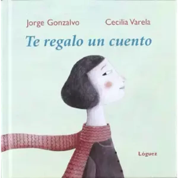 Te regalo Un Cuento (GrandesMomentos) - Jorge Gonzalvo Díaz