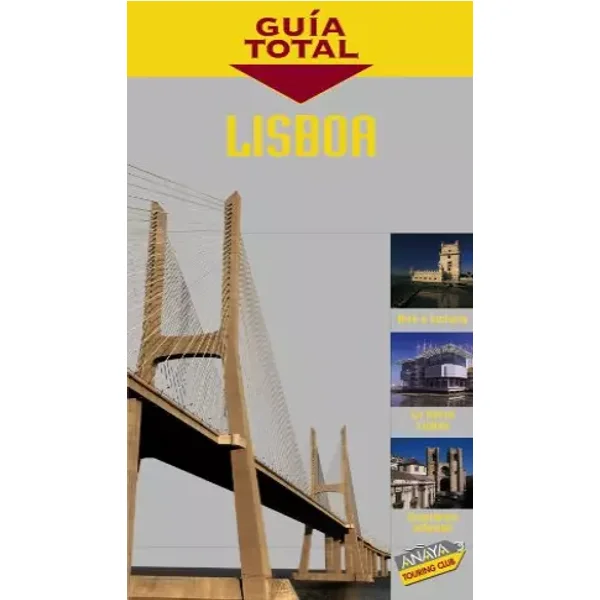 Lisboa/ Lisbon - Carlos de Hita Moreno, José Ángel Cilleruelo García, Antón Pombo Rodríguez, José Pérez Gállego, María Fernanda Abreu, Fernando Abreu, Isabel Pérez Lamigueiro