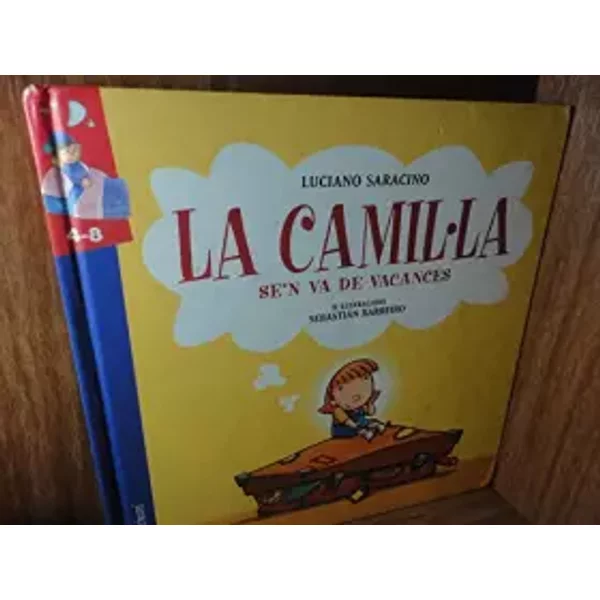 LA CAMILA S'EN VA DE VACANCES - Luciano Saracino