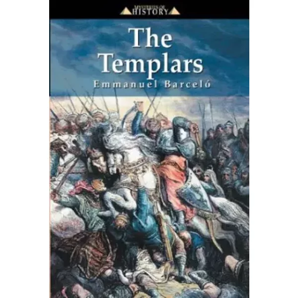The Templars (Mysteries of History S.) - E. Barcelo