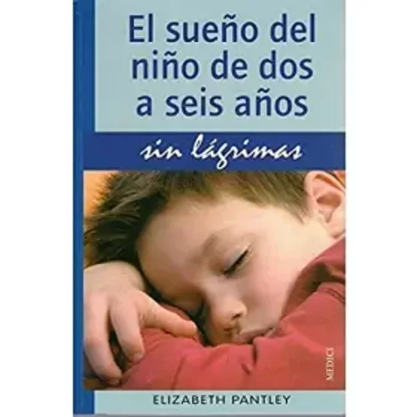 EL SueÑO DEL NiÑO DE 2 A 6 AÑOs.Sin Lagrimas (NiÑOs Y Adolescentes) - E. Pantley-image