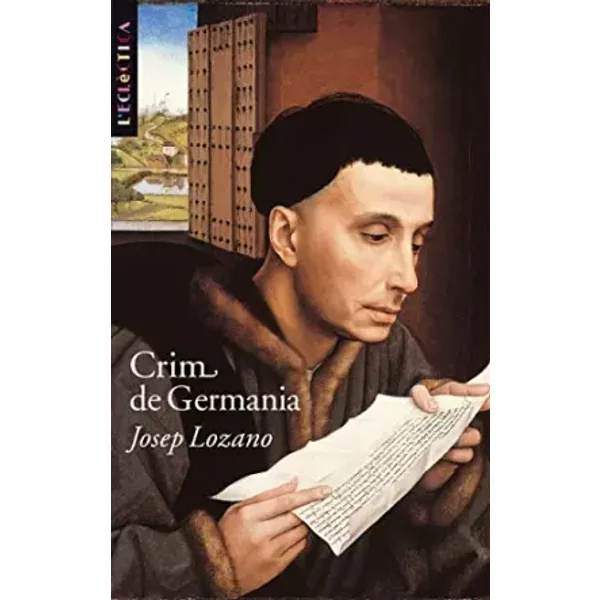 Crim de Germania: 118 (L'Eclèctica) - Josep Lozano Lerma