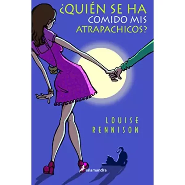 Quien se ha comido mis atrapachicos/ And Then He Ate My Boy Entrancers - Louise Rennison