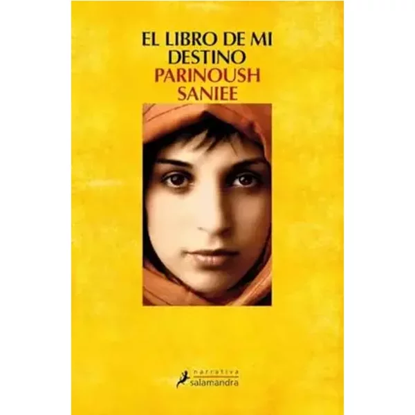El libro de mi destino (Salamandra Narrativa) - Parinoush Saniee