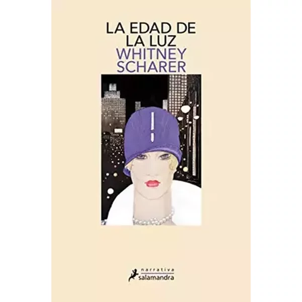L edad de la luz (Salamandra Narrativa) - Whitney Scharer