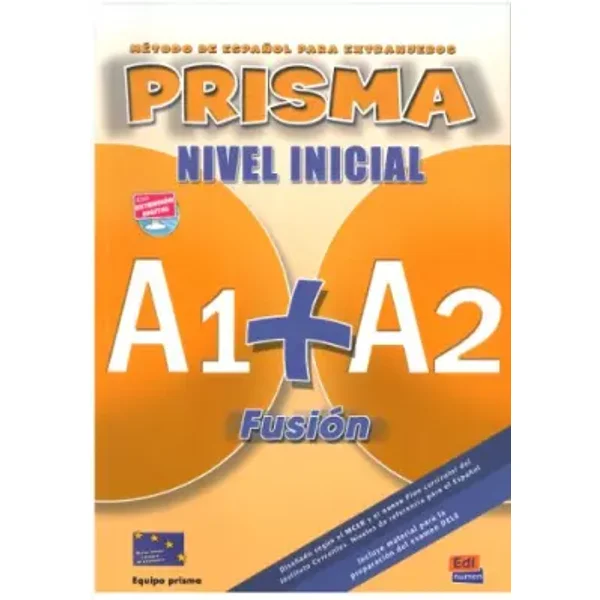 Prisma Fusión A1+A2 - L. del alumno + CD: Libro del alumno: 0000 (Prisma Fusion) - Ruth Vázquez Fernández, Isabel Bueso Fernández, María Ruiz de Gauna Moreno, María Isabel Pardo Díaz, Marisa Reig Sánchez Sánchez, Silvia Nicolás Muñoz, Carlos Oliva Romero, Raquel Gómez del Amo, Raquel Blanco Alonso