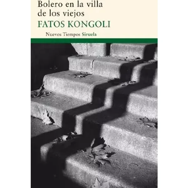 Bolero en la villa de los viejos: 188 (Nuevos Tiempos) - Fatos Kongoli
