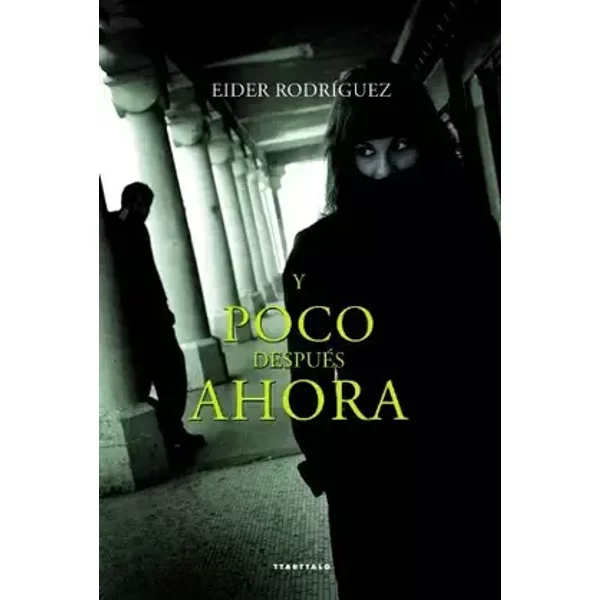 Y poco después ahora: 42 (Abra) - Eider Rodríguez Martín