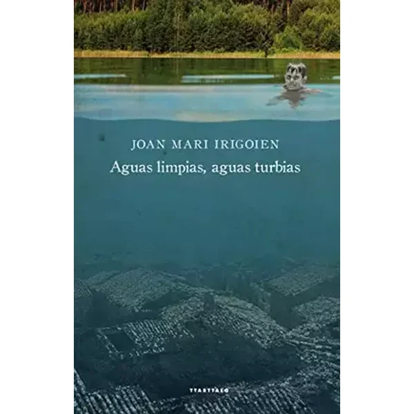 Aguas limpias, aguas turbias: 73 (Abra) - Joan Mari Irigoien Aranberri