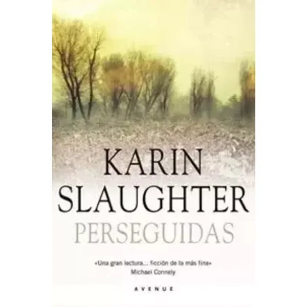 Perseguidas: 261 (Otros Ficción) - Karin Slaughter, Isabel Ferrer Marrades, Carlos Milla Soler
