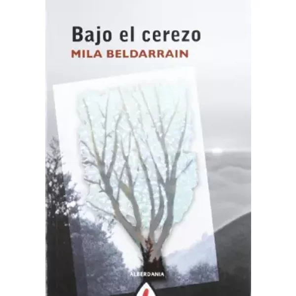 Bajo el cerezo - María Milagro Beldarrain Albaitero