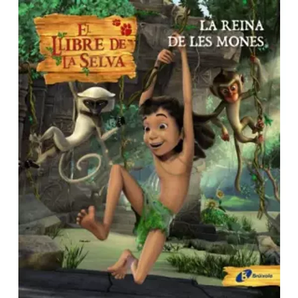 La Reina De Les Mones. El Llibre De La Selva (Català - BrúIxola - Llibre De La Selva) - Vv. Aa.-image