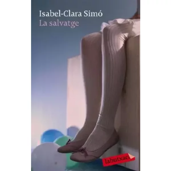 La salvatge: Premi Sant Jordi de Novel·la 1993 - Isabel-Clara Simó Monllor