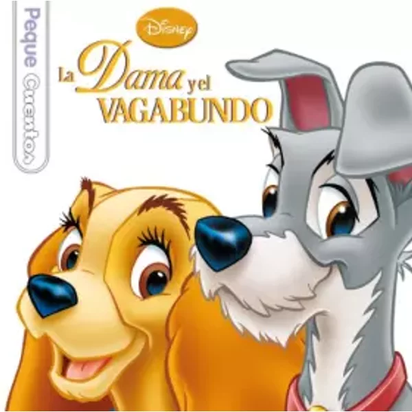 La Dama y el Vagabundo. Pequecuentos - Disney
