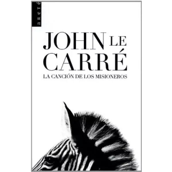 La Cancion De Los Misioneros/ Th Mission Song - John Le Carre-image