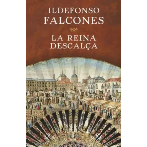 La reina descalça (Narrativa) - Ildefonso Falcones