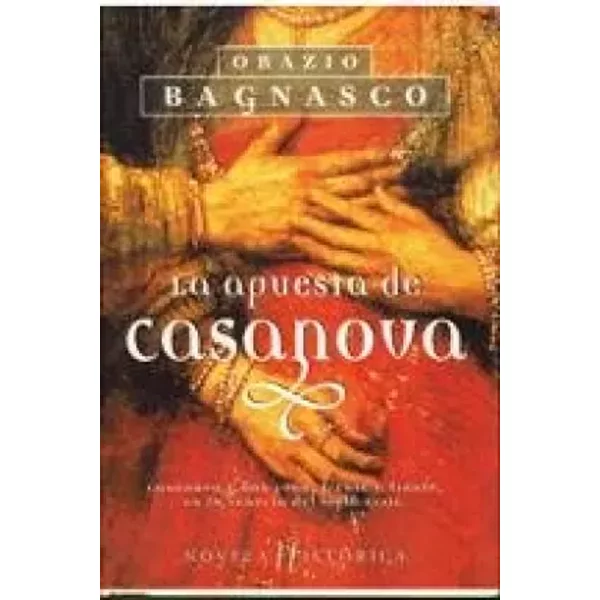 LA Apuesta De Casanova - Orazio Bagnasco
