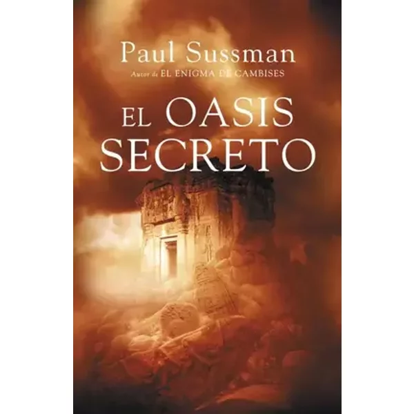 El oasis secreto (Éxitos) - Paul Sussman, Jofre Homedes Beutnagel