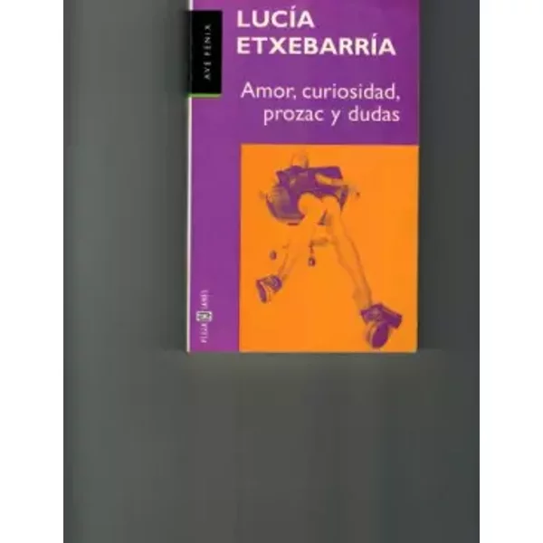 Amor, Curiosidad, Prozac Y Dudas - Lucia Etxebarria-image