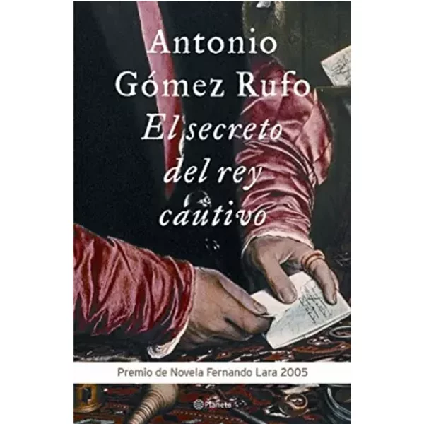 El Secreto Del Rey Cautivo - Antonio Gomez Rufo-image