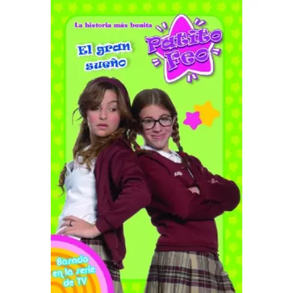 El Gran SueñO: Patito Feo 3 - Televisa-image