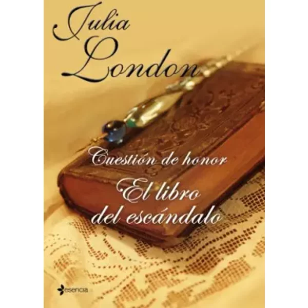 Cuestión de honor. El libro del escándalo - Julia London, Patricia Nunes Martínez