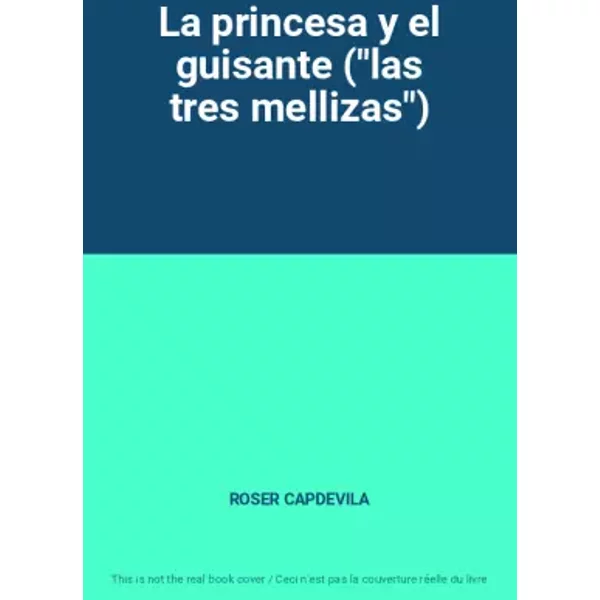 La princesa y el guisante ("las tres mellizas") - ROSER CAPDEVILA