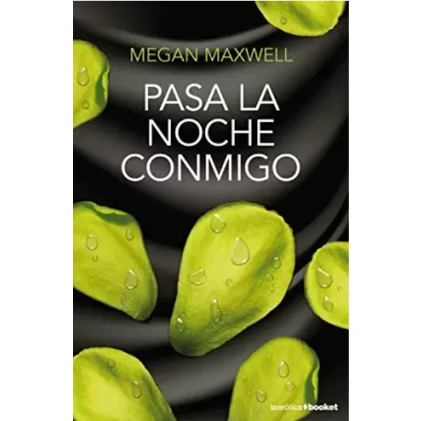 Pasa la noche conmigo (Erótica) - Megan Maxwell