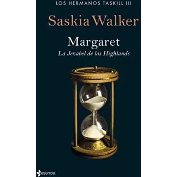 Los hermanos Taskill. Margaret. La jezabel de las Highlands: Los hermanos Taskill III - Saskia Walker, Lara Agnelli