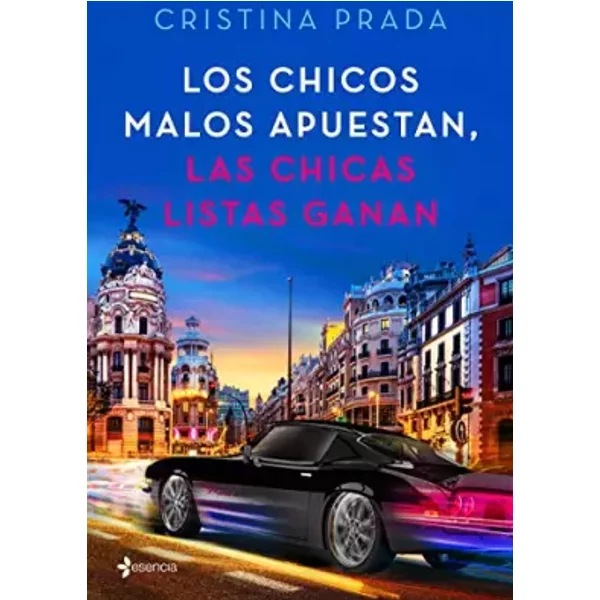 Los chicos malos apuestan, las chicas listas ganan (Erótica) - Cristina Prada