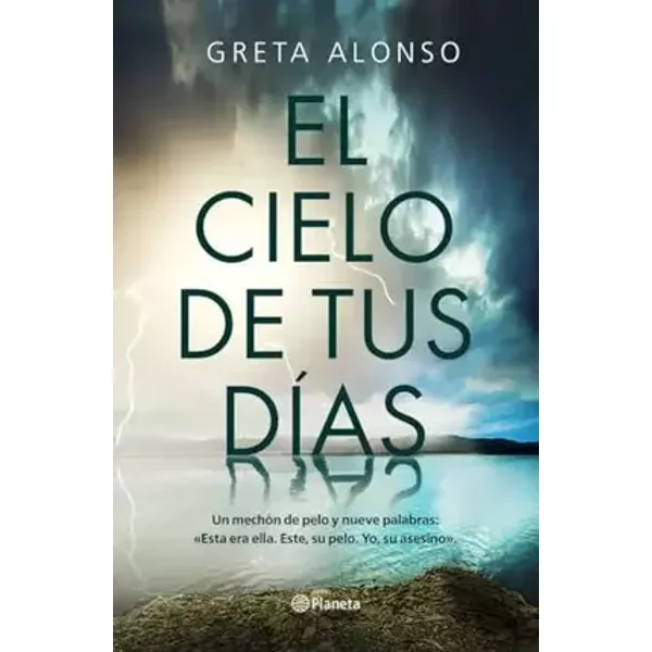 El cielo de tus días (Autores Españoles e Iberoamericanos) - Greta Alonso