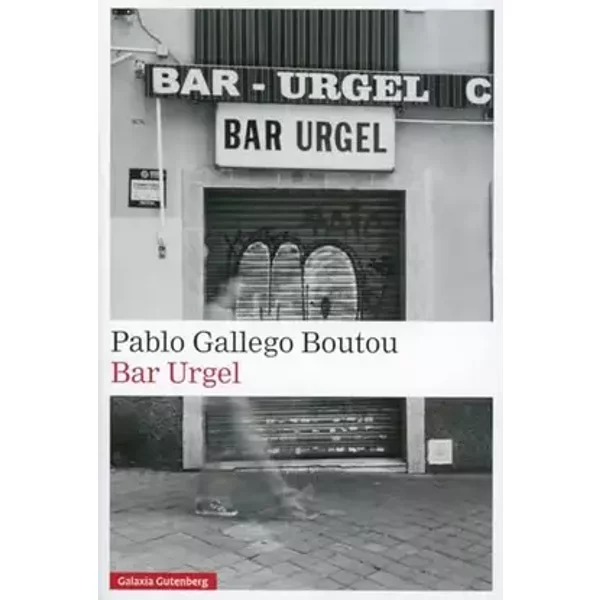 Bar Urgel (Narrativa) - Pablo Gallego Boutou