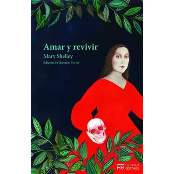 Amar y revivir: Cuentos escogidos (EL JARDIN DE EPICURO) - Mary Shelley