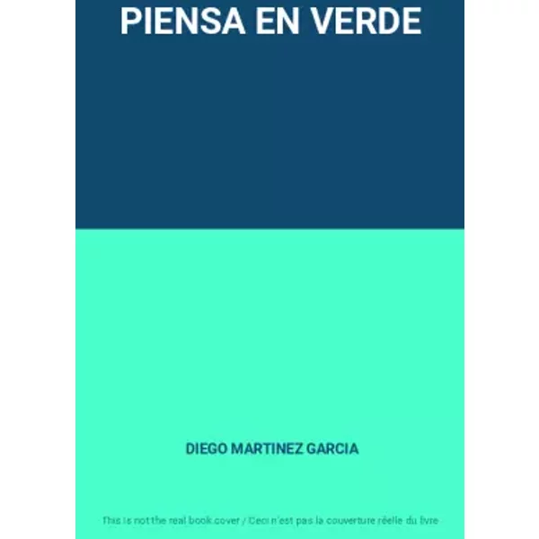 PIENSA EN VERDE - DIEGO MARTINEZ GARCIA
