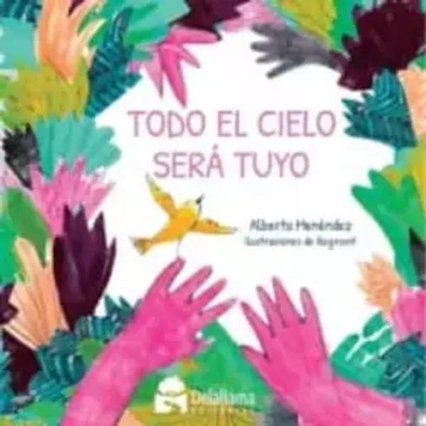 Todo el cielo será tuyo - Alberto Menéndez García, Belén Garcia Montoya