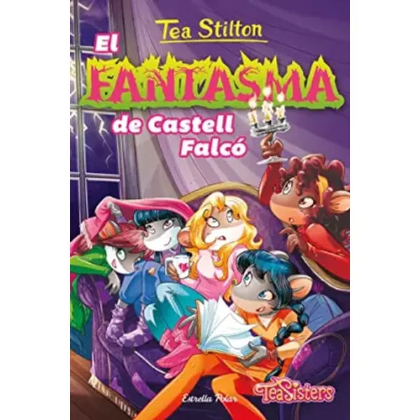 El Fantasma De Castell Falcó: 17 (Tea Stilton. Aventures A Ratford) - Tea Stilton-image