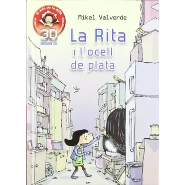 Rita i l'ocell plata realidad aumenta.3D (El mundo de Rita 3D) - Mikel Valverde Tejedor